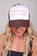 Literally Just A Girl Trucker Hat - Brown