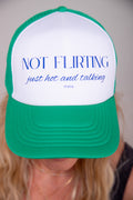 Not Flirting Trucker Hat - Green