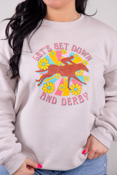 Let's Get Down and Derby Sweatshirt