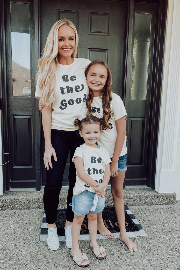 Be The Good Tee Kids/Toddler (2T, 3T) - FINAL SALE